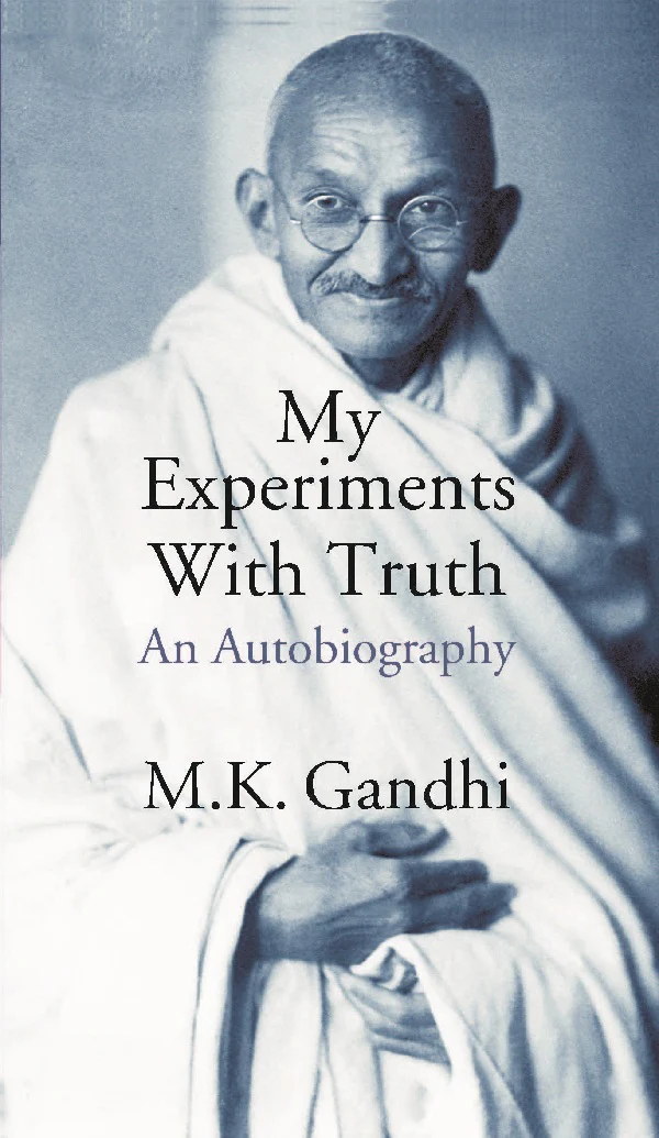 The Story of My Experiments with Truth 